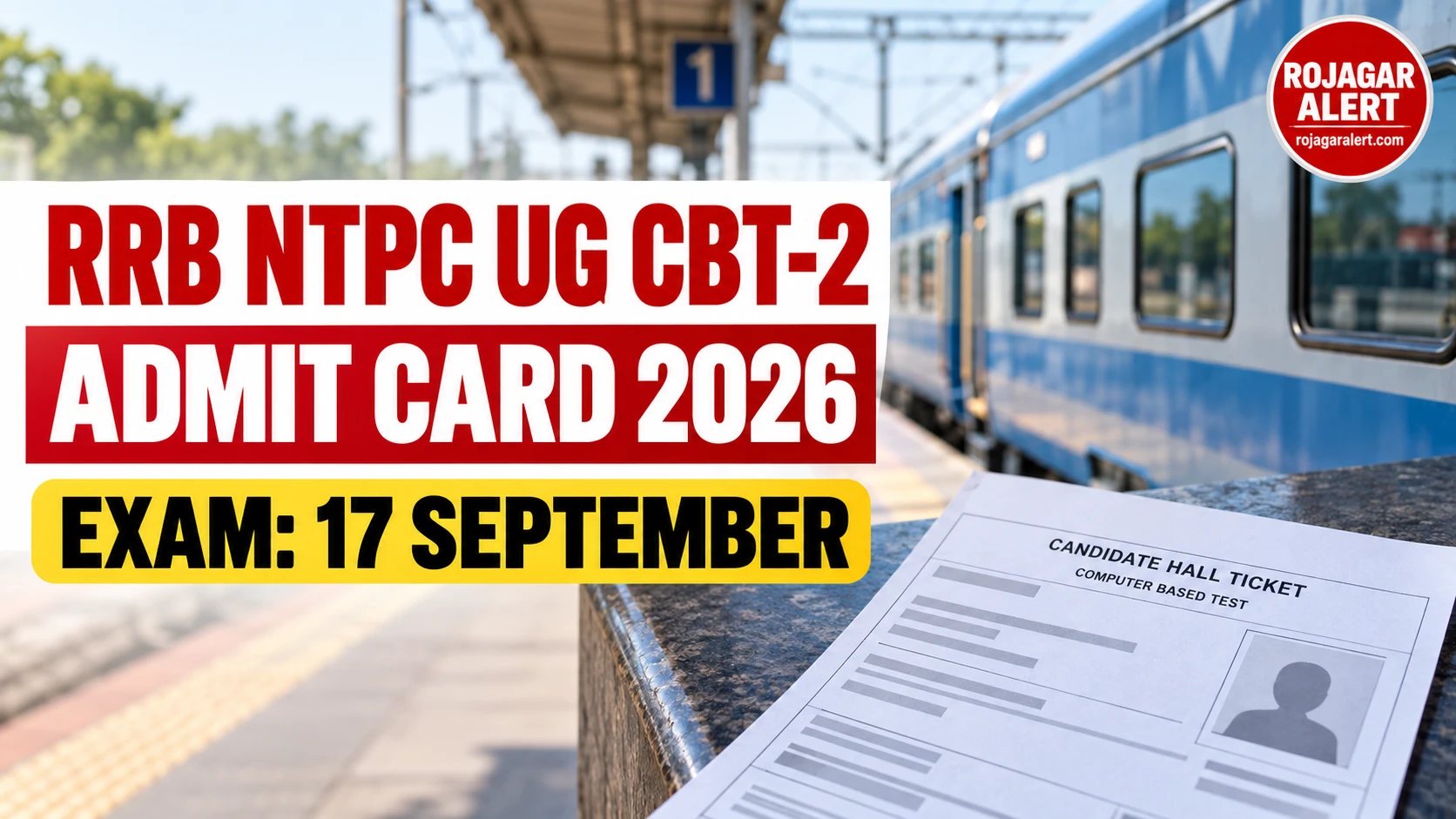 RRB NTPC UG CBT 2 Admit Card 2026
